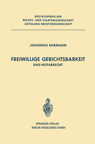 Freiwillige Gerichtsbarkeit und Notarrecht