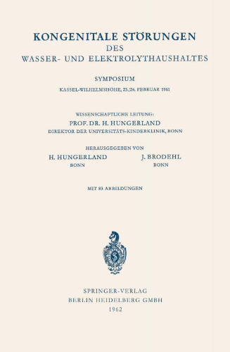 Kongenitale Störungen des Wasser- und Elektrolythaushaltes: Symposium Kassel-Wilhelmshöhe, 23./24. Februar 1961