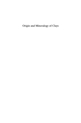 Origin and Mineralogy of Clays: Clays and the Environment