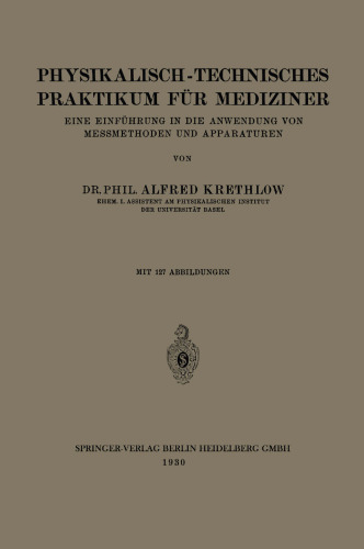 Physikalisch-technisches Praktikum für Mediziner: Eine Einführung in die Anwendung von Messmethoden und Apparaturen