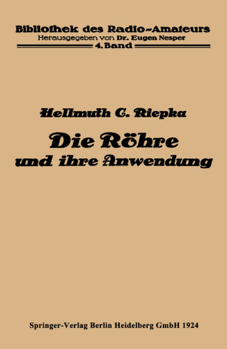 Die Röhre und ihre Anwendung