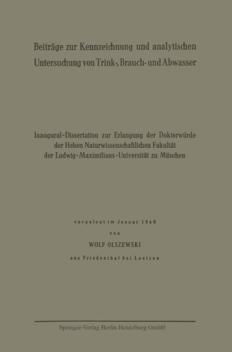 Beiträge zur Kennzeichnung und analytischen Untersuchung von Trink-, Brauch- und Abwasser