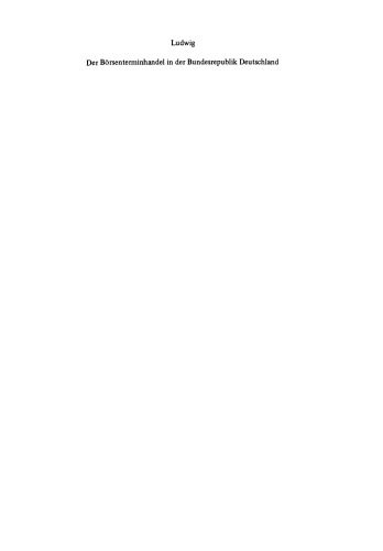 Der Börsenterminhandel in der Bundesrepublik Deutschland: Eine statistische Analyse