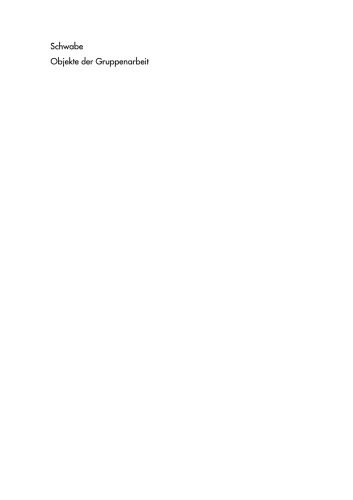 Objekte der Gruppenarbeit: Ein Konzept für das Computer Aided Team
