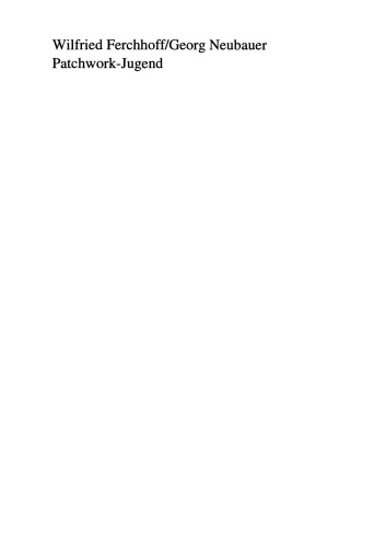 Patchwork-Jugend: Eine Einfürung in postmoderne Sichtweisen