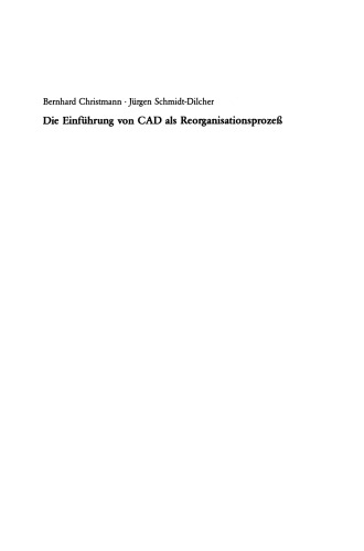 Die Einführung von CAD als Reorganisationsprozeß: Ein Weiterbildungskonzept für Ingenieure und Techniker des Maschinenbaus