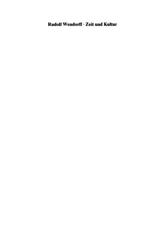 Zeit und Kultur: Geschichte des Zeitbewußtseins in Europa