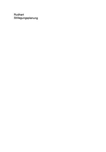 Stillegungsplanung: Grundlagen und Entscheidungsprozeß