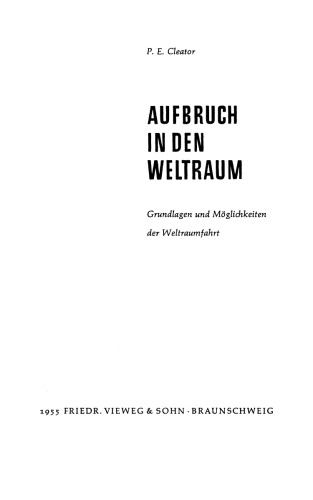 Aufbruch in den Weltraum: Grundlagen und Möglichkeiten der Weltraumfahrt