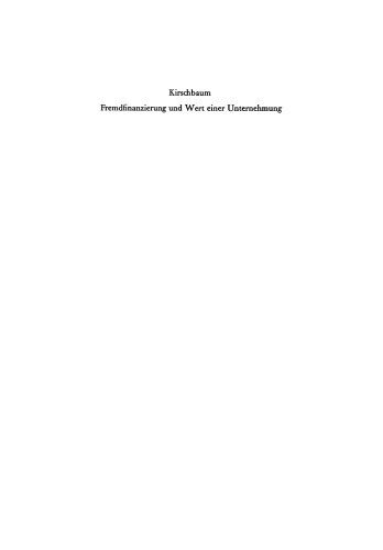 Fremdfinanzierung und Wert einer Unternehmung