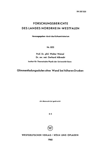Glimmentladungssäulen ohne Wand bei höheren Drucken