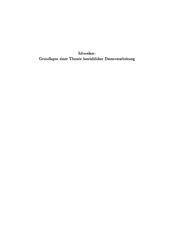 Grundlagen einer Theorie betrieblicher Datenverarbeitung