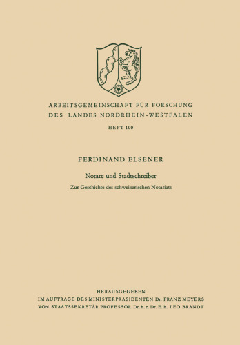Notare und Stadtschreiber: Zur Geschichte des schweizerischen Notariats