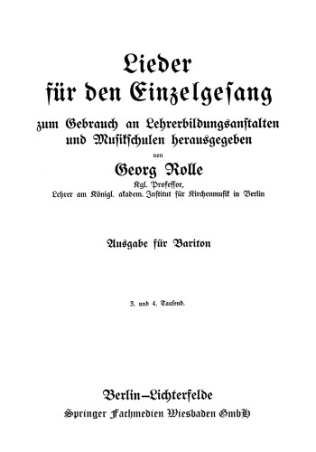 Lieder für den Einzelgesang: zum Gebrauch an Lehrerbildungsanstalten und Musikschulen herausgegeben