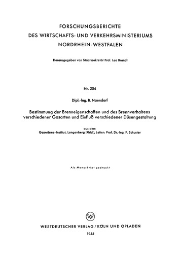 Bestimmung der Brenneigenschaften und des Brennverhaltens verschiedener Gasarten und Einfluß verschiedener Düsengestaltung