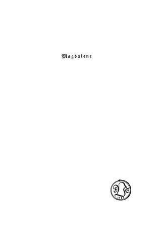 Magdalene: Geschichte eines einfachen Herzens