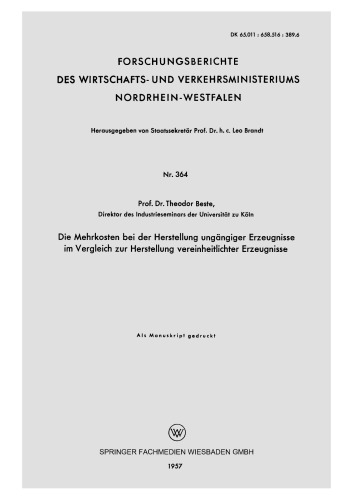Die Mehrkosten bei der Herstellung ungängiger Erzeugnisse im Vergleich zur Herstellung vereinheitlichter Erzeugnisse