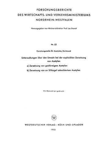Untersuchungen über den Umsatz bei der explosiblen Zersetzung von Azetylen