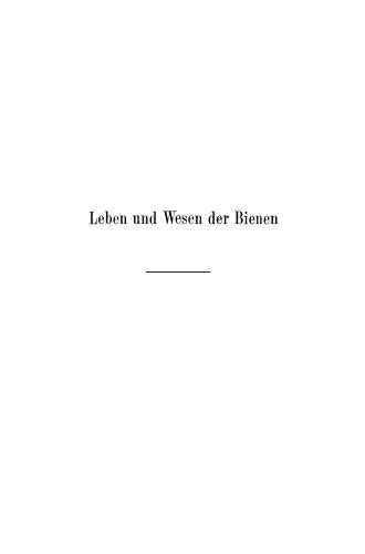 Leben und Wesen der Bienen