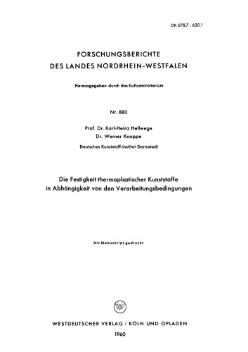 Die Festigkeit thermoplastischer Kunststoffe in Abhängigkeit von den Verarbeitungsbedingungen