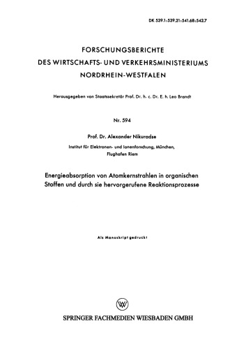 Energieabsorption von Atomkernstrahlen in organischen Stoffen und durch sie hervorgerufene Reaktionsprozesse