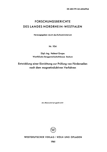 Entwicklung einer Einrichtung zur Prüfung von Förderseilen nach dem magnetinduktiven Verfahren
