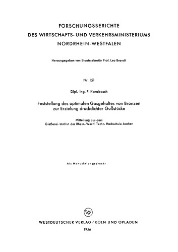 Feststellung des optimalen Gasgehaltes von Bronzen zur Erzielung druckdichter Gußstücke