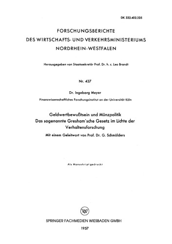 Geldwertbewußtsein und Münzpolitik Das sogenannte Gresham’sche Gesetz im Lichte der Verhaltensforschung