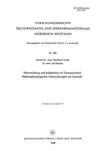 Hörermüdung und Adaptation im Tierexperiment Elektrophysiologische Untersuchungen am Innenohr
