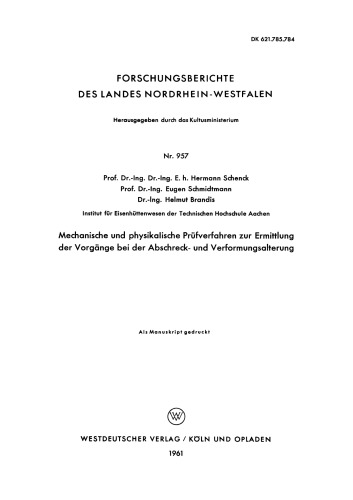 Mechanische und physikalische Prüfverfahren zur Ermittlung der Vorgänge bei der Abschreck- und Verformungsalterung