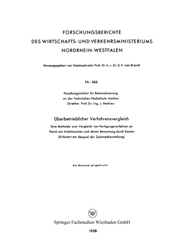 Überbetrieblicher Verfahrensvergleich: Eine Methode zum Vergleich von Fertigungsverfahren an Hand von Arbeitszeiten und deren Bewertung durch Kosten (Erläutert am Beispiel der Zahnradherstellung)