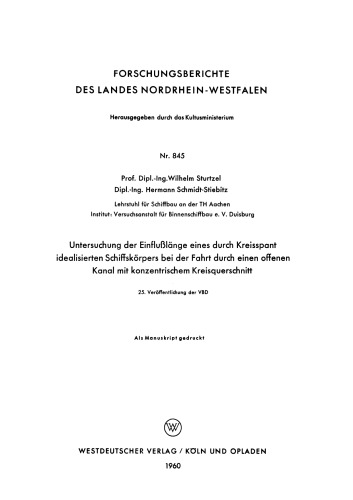 Untersuchung der Einflußlänge eines durch Kreisspant idealisierten Schiffskörpers bei der Fahrt durch einen offenen Kanal mit konzentrischem Kreisquerschnitt