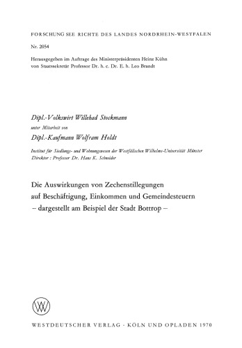Die Auswirkungen von Zechenstillegungen auf Beschäftigung, Einkommen und Gemeindesteuern — dargestellt am Beispiel der Stadt Bottrop —