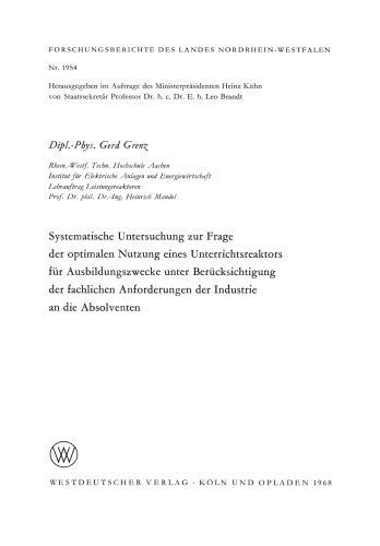 Systematische Untersuchung zur Frage der optimalen Nutzung eines Unterrichtsreaktors für Ausbildungszwecke unter Berücksichtigung der fachlichen Anforderungen der Industrie an die Absolventen