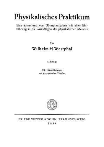 Physikalisches Praktikum: Eine Sammlung von Übungsaufgaben mit einer Einführung in die Grundlagen des physikalischen Messens