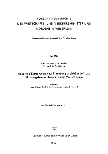 Neuartige Klima-Anlage zur Erzeugung ungleicher Luft- und Strahlungstemperaturen in einem Versuchsraum: aus dem Max-Planck-Institut für Arbeitsphysiologie, Dortmund
