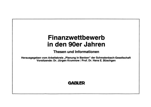 Finanzwettbewerb in den 90er Jahren: Thesen und Informationen