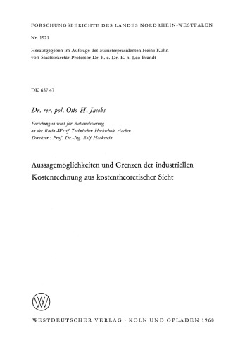 Aussagemöglichkeiten und Grenzen der industriellen Kostenrechnung aus kostentheoretischer Sicht
