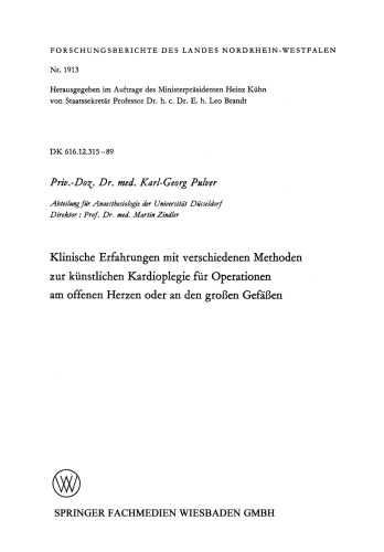 Klinische Erfahrungen mit verschiedenen Methoden zur künstlichen Kardioplegie für Operationen am offenen Herzen oder an den großen Gefäßen