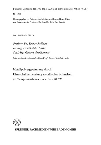 Metallpulvergewinnung durch Ultraschallvernebelung metallischer Schmelzen im Temperaturbereich oberhalb 400°C