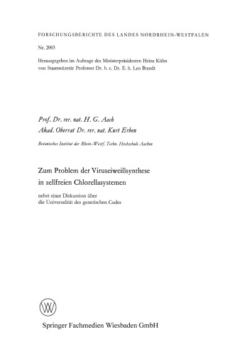 Zum Problem der Viruseiweißsynthese in zellfreien Chlorellasystemen: nebst einer Diskussion über die Universalität des genetischen Codes