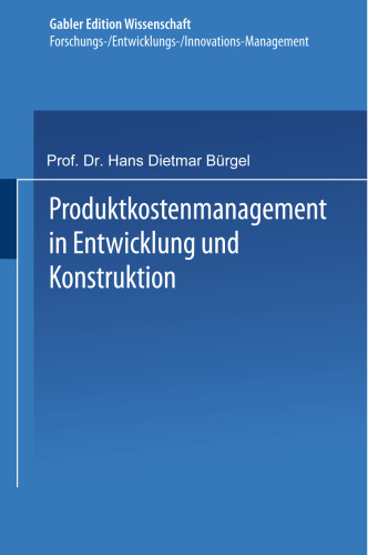 Produktkostenmanagement in Entwicklung und Konstruktion