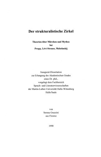 Der strukturalistische Zirkel: Theorien über Mythos und Märchen bei Propp, Lévi-Strauss, Meletinskij