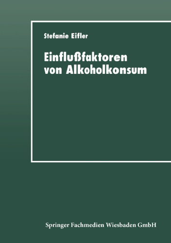 Einflußfaktoren von Alkoholkonsum: Sozialisation, Self-Control und Differentielles Lernen