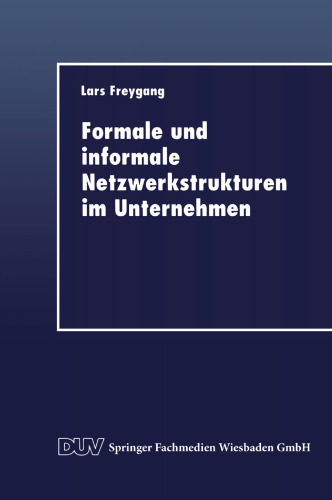 Formale und informale Netzwerkstrukturen im Unternehmen