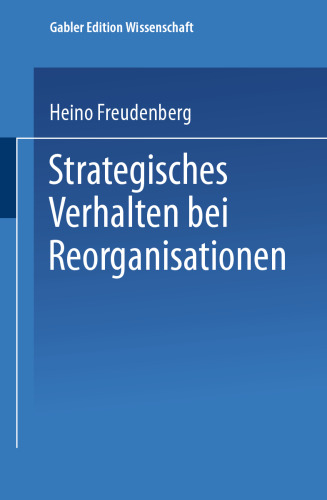 Strategisches Verhalten bei Reorganisationen