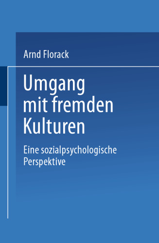 Umgang mit fremden Kulturen: Eine sozialpsychologische Perspektive