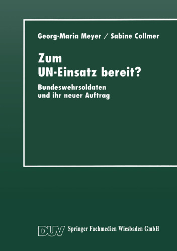 Zum UN-Einsatz bereit?: Bundeswehrsoldaten und ihr neuer Auftrag