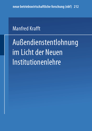 Außendienstentlohnung im Licht der Neuen Institutionenlehre