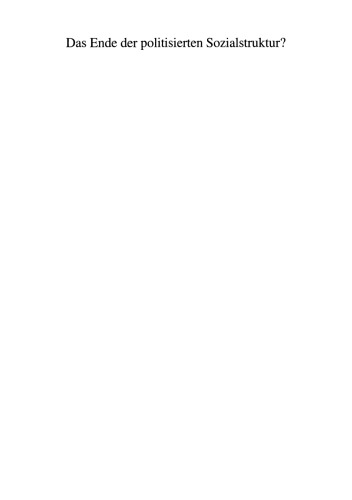 Das Ende der politisierten Sozialstruktur?